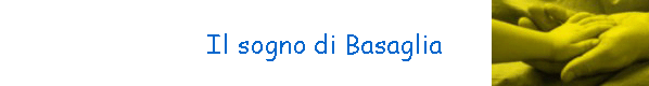 Il sogno di Basaglia