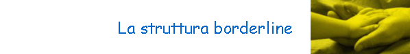 La struttura borderline