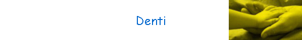 Denti